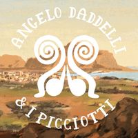 Angelo Daddelli & i Picciotti - Per le vie di Palermo
