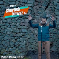 Milad Raza Qadri - Dar-E-Ghareeb Nawaz R.A