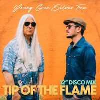 Young Gun Silver Fox - Tip of the Flame (12” Disco Mix)