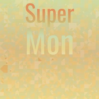 Various Artists - Super Mon