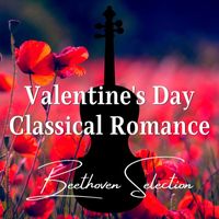 Joseph Alenin - Valentine's Day Classical Romance: Beethoven Selection