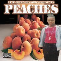 Peaches - Lite Green Records Presents (Explicit)