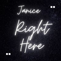 Janice - Right Here