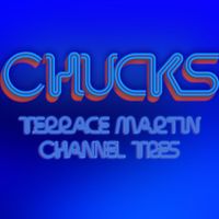 Terrace Martin - Chucks (feat. Channel Tres) (Explicit)