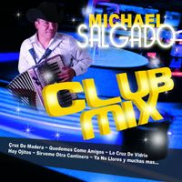 Michael Salgado - Michael Salgado Club Mix
