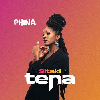 Phina - Sitaki Tena