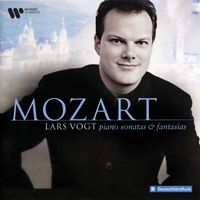 Lars Vogt - Mozart: Piano Sonatas & Fantasias