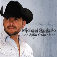 Michael Salgado - Con Amor O Sin Amor