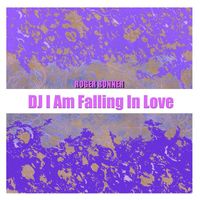 Roger Bonner - DJ I Am Falling in Love