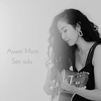 Assem Muze - Sen Sulu