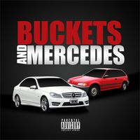 Dobcee - Buckets And Mercedes (Explicit)