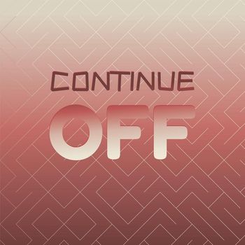 Various Artists - Continue Off