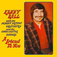 Kenny Ball - A Friend To You