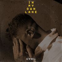 Ctrl - In My Own Lane