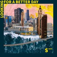 Sledge - Looking for a Better Day