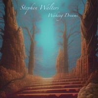 Stephen Walters - Waking Dreams