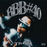 Trina - BBB #40 (Explicit)