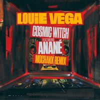 Louie Vega - Cosmic Witch (feat. Anané) (Mochakk Remix)