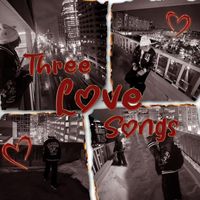 Monte - Three Love Songs (Explicit)