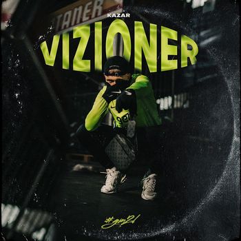 Kazar - Vizioner (Explicit)