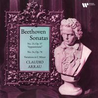 Claudio Arrau - Beethoven: Piano Sonatas Nos. 23 "Appassionata" & 24