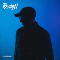 Bowen - Efflorescence (Explicit)