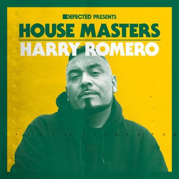 Harry Romero - Defected Presents House Masters - Harry Romero (Explicit)
