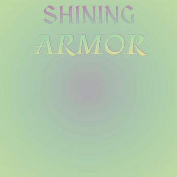 Various Artist - Shining Armor