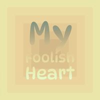 Various Artist - My Foolish Heart