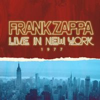 Frank Zappa - Frank Zappa: Live in New York 1977 (Live)