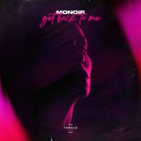 Monoir - Get Back to Me
