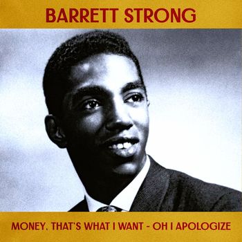 Barrett Strong - Money (That's What I Want) / Oh I Apoligize