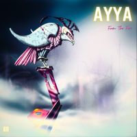 AYYA - From The Fire: Chapter 3