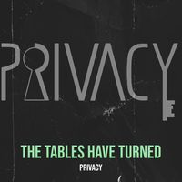 Privacy - The Tables Have Turned