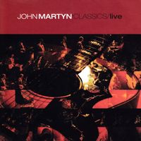John Martyn - Classics/Live