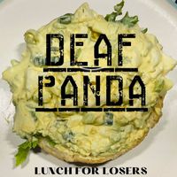 Deaf Panda - Lunch For Losers