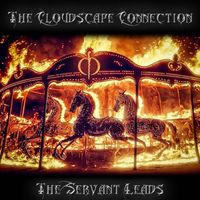 The Cloudscape Connection - The Servant Leads