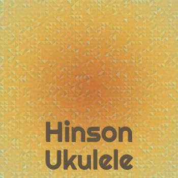 Various Artists - Hinson Ukulele