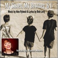 Karen Akers - My Sister and Brother and I