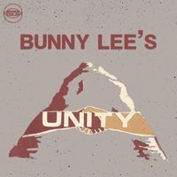Bunny Lee - Bunny Lee's Unity Hits