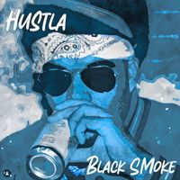 Black Smoke - Hustla (Explicit)