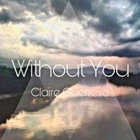 Claire Guerreso - Without You
