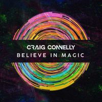 Craig Connelly - Believe In Magic