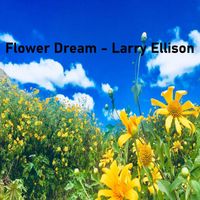 Larry Ellison - Flower Dream