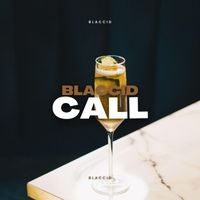 Blaccid - Call (Explicit)