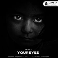 Sawcy - Your Eyes