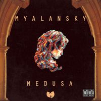 Myalansky - M.E.D.U.S.A. (Explicit)