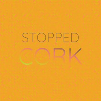 Various Artists - Stopped Cork