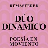 Dúo Dinámico - Poesía en movimiento (Remastered)