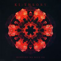 Ki:Theory - Hunting We Will Go